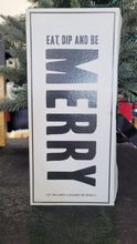 Load image into Gallery viewer, Eat Dip and Be Merry
