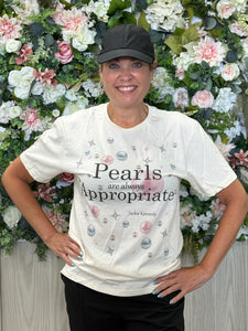 Pearls Are Always Appropriate T-Shirt